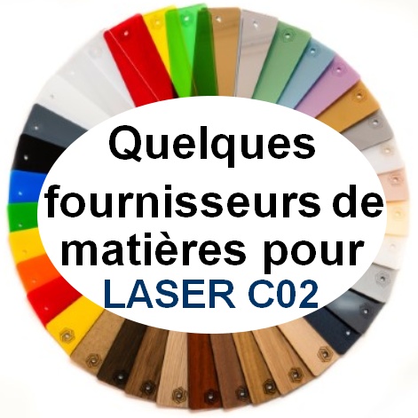 Quelques fournisseurs matières pour Laser C02